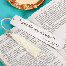 Load image into Gallery viewer, Inspirational Bookmark with Tassel Book Lover Gifts for Men Women Reader Bookmarks Gift for Him Her Boys Girls Daughter Son 2022 Graduation Birthday Christmas Reading Book Club Gift for Student Friend
