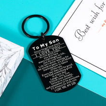 Load image into Gallery viewer, Son Gifts from Mom Dad To My Son I Love You Son Keychain Gift for Him Boys Men Inspirational Quote Engraved Pendant Teen Boy Present for Birthday Graduation Christmas Back To School Gifts
