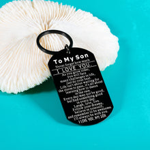 Load image into Gallery viewer, Son Gifts from Mom Dad To My Son I Love You Son Keychain Gift for Him Boys Men Inspirational Quote Engraved Pendant Teen Boy Present for Birthday Graduation Christmas Back To School Gifts
