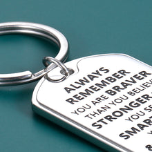 Load image into Gallery viewer, Inspirational Keychain Son Daughter Gift from Mom Dad Birthday Christmas Graduation Gift for High School Students Teammate New Drive Gift for Friend BFF Boys Girls You are Braver Stronger Smarter
