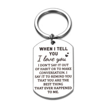 Load image into Gallery viewer, Keychain Gifts for Women Men to My Love Valentines Day Anniversary for Him Boyfriend Husband Gifts from Wife Girlfriend Christmas Birthday Gifts for Boyfriend I Love You Gifts for Her Him
