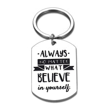 Load image into Gallery viewer, Inspirational Christmas Keychain Gift for Teen Boys Girls Brother Sister Always Believe in Yourself Motivational Birthday Graduation Gift for Him Her Best Friend Colleague Student Family Patient
