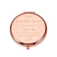 Load image into Gallery viewer, Sister Gifts from Sister Brother Sister&#39;s Birthday Gift Ideas Rose Gold Compact Mirror with Love Message Sister Birthday Christmas Graduation Gifts for Her Mirror Gifts for Sisters
